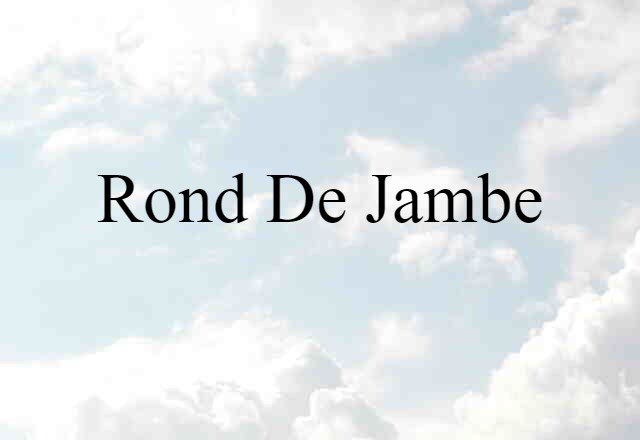 rond de jambe