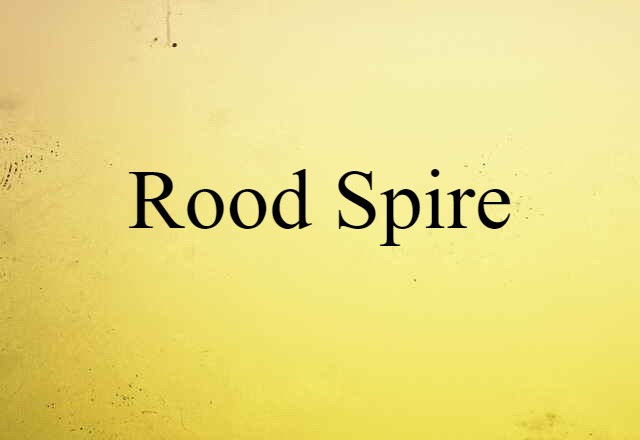 rood spire