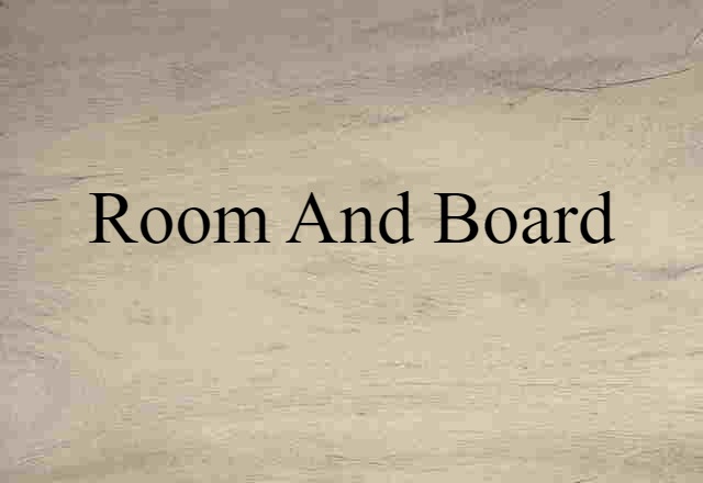 room and board