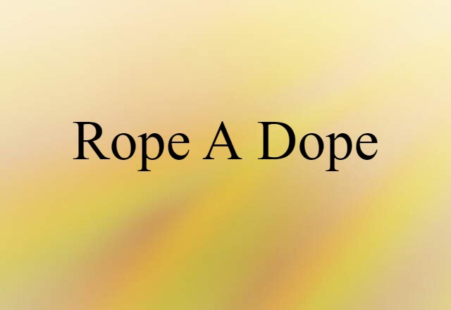 rope-a-dope