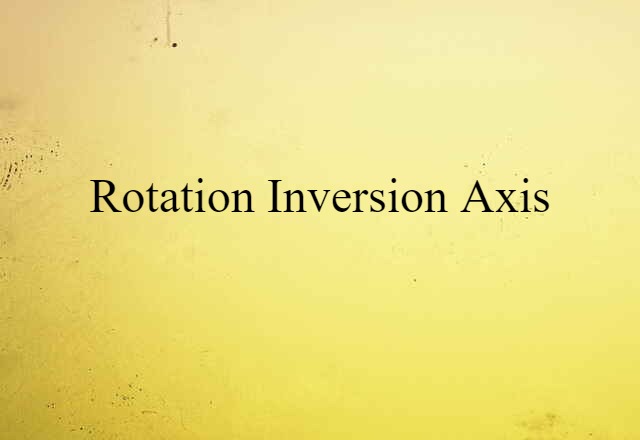 rotation inversion axis