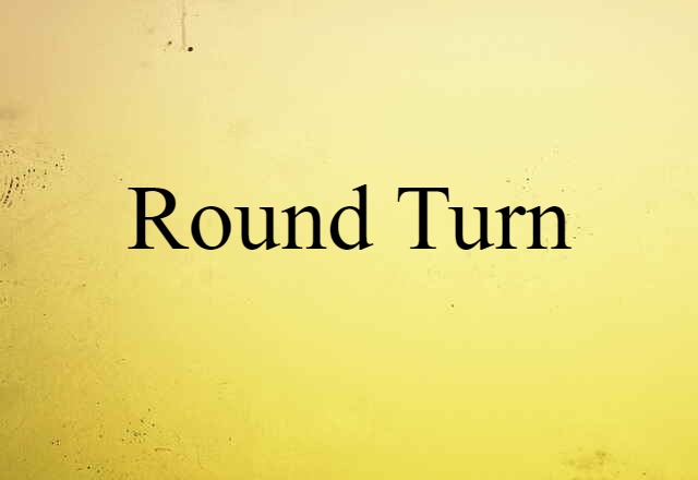 round turn