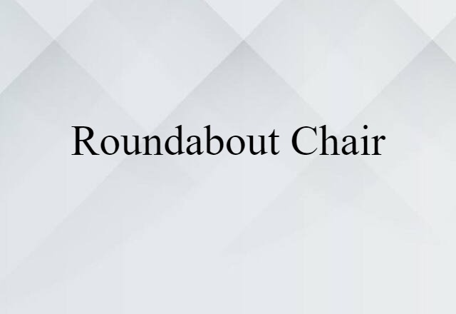 roundabout chair