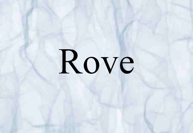 rove