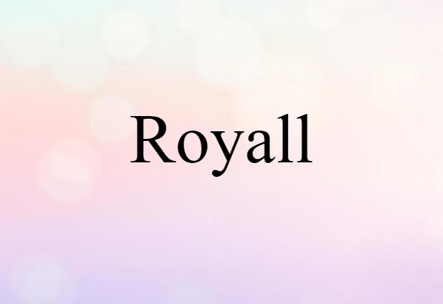 Royall