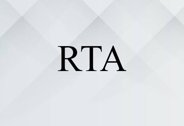 RTA (noun) Definition, Meaning & Examples