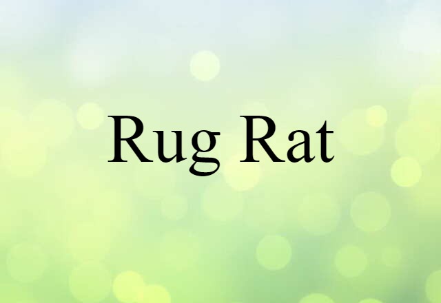 rug rat