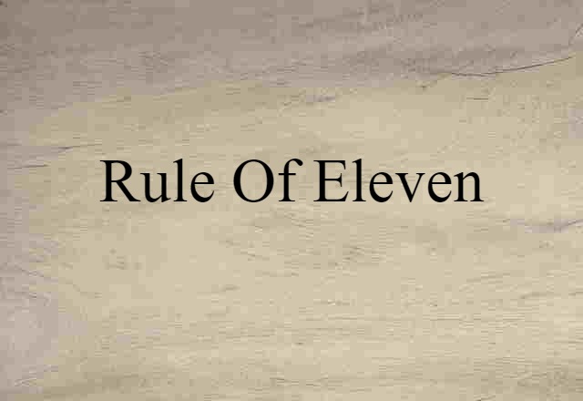 rule of eleven