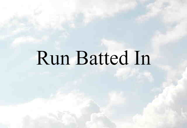 run batted in