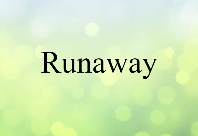 runaway