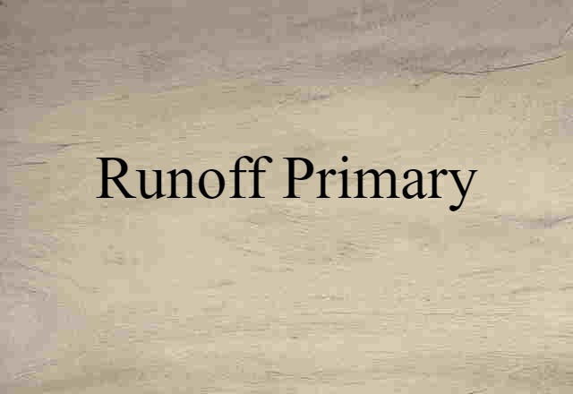 runoff primary