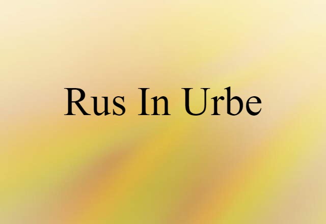 rus in urbe