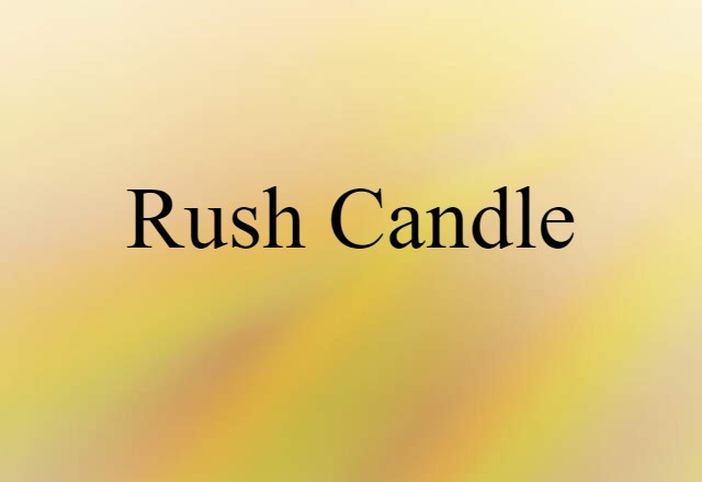 rush candle