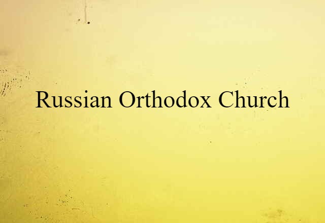 Russian Orthodox Church