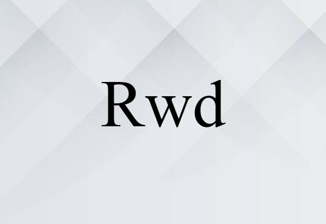 Rwd (noun) Definition, Meaning & Examples