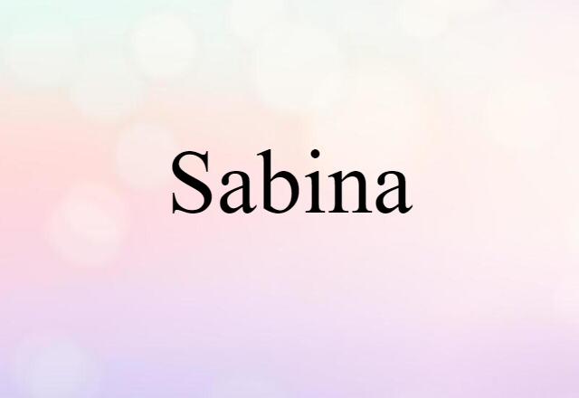 Sabina (noun) Definition, Meaning & Examples