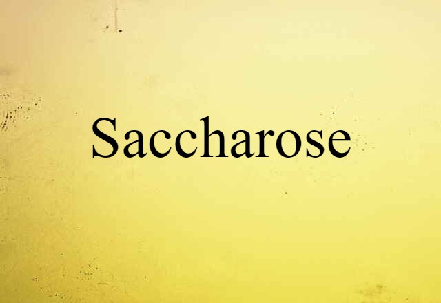 saccharose