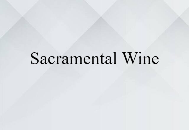 sacramental wine