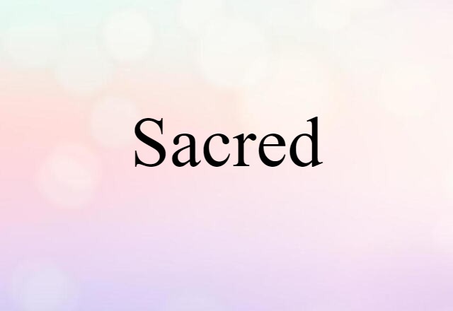 sacred