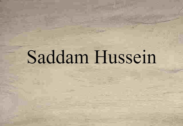 Saddam Hussein