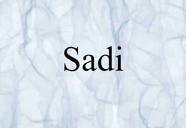 Sadi (noun) Definition, Meaning & Examples