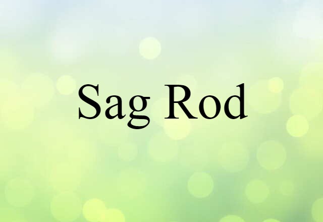 sag rod