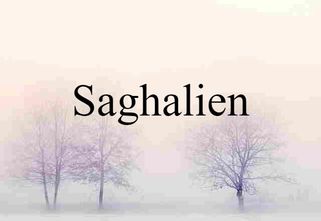 Saghalien