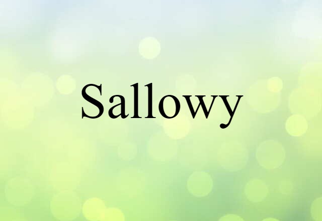 sallowy