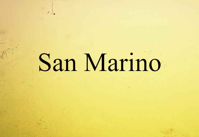 San Marino (noun) Definition, Meaning & Examples