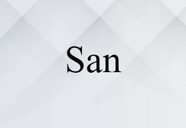 San (noun) Definition, Meaning & Examples