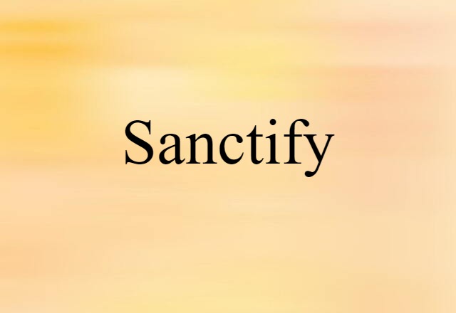 sanctify