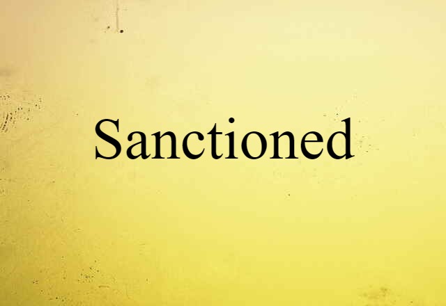 sanctioned