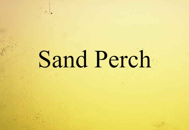 sand perch