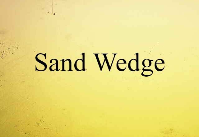 sand wedge