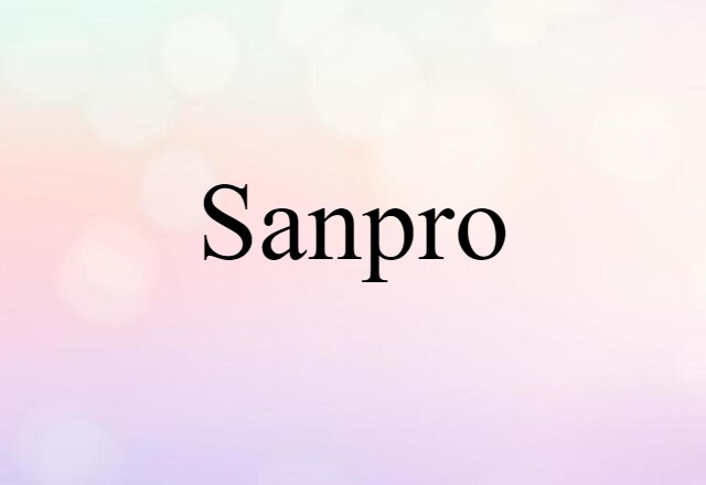 Sanpro (noun) Definition, Meaning & Examples