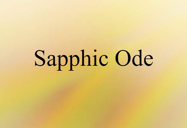 Sapphic Ode (noun) Definition, Meaning & Examples