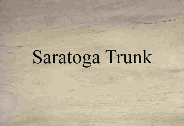 Saratoga trunk