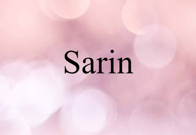 Sarin (noun) Definition, Meaning & Examples