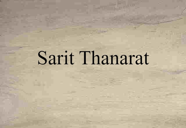 Sarit Thanarat (noun) Definition, Meaning & Examples