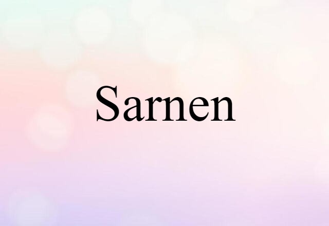 Sarnen (noun) Definition, Meaning & Examples