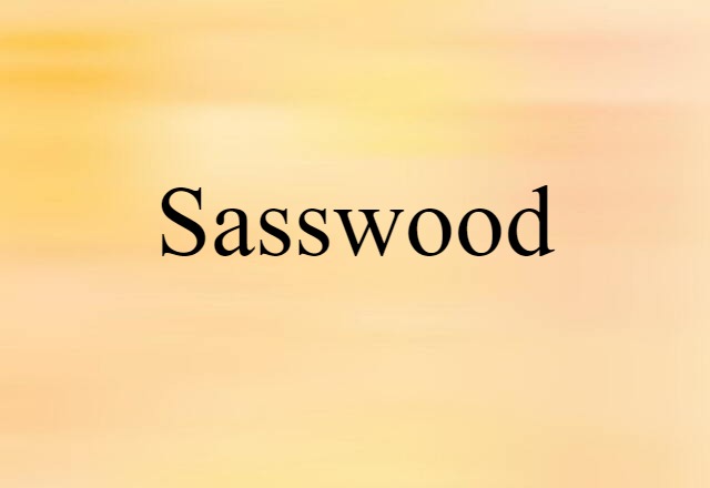 sasswood