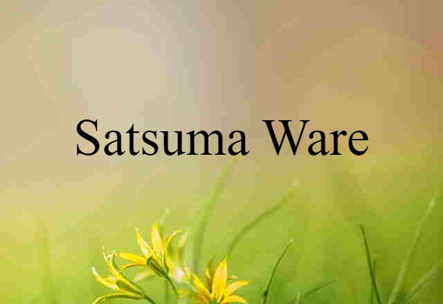 Satsuma ware