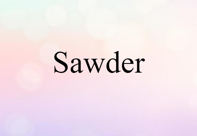 sawder