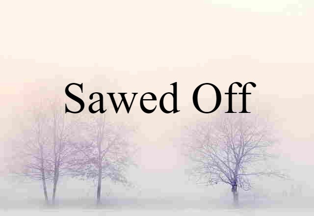 sawed-off