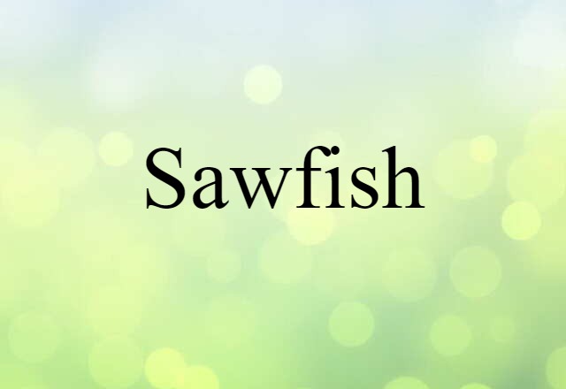 sawfish