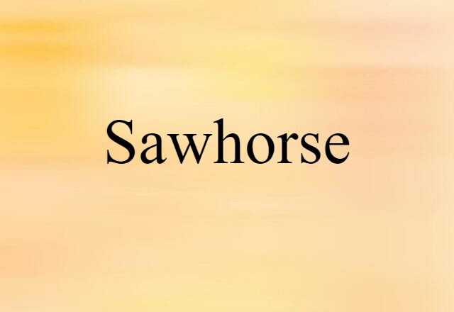 sawhorse