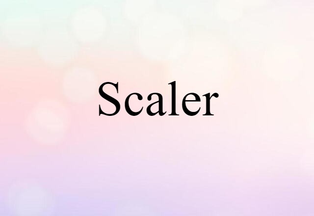 scaler