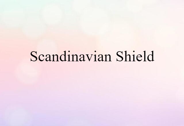 Scandinavian Shield