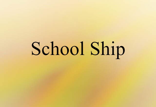 school ship