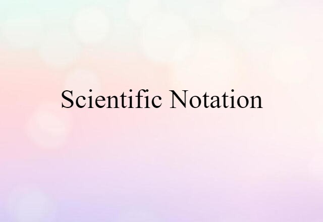 scientific notation